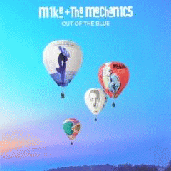 Mike and The Mechanics : Out of the Blue